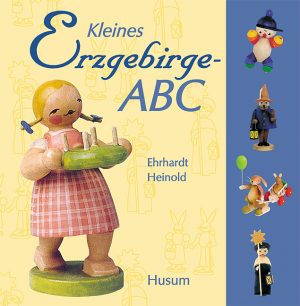 Heinold, Ehrhardt: Kleines Erzgebirge-ABC